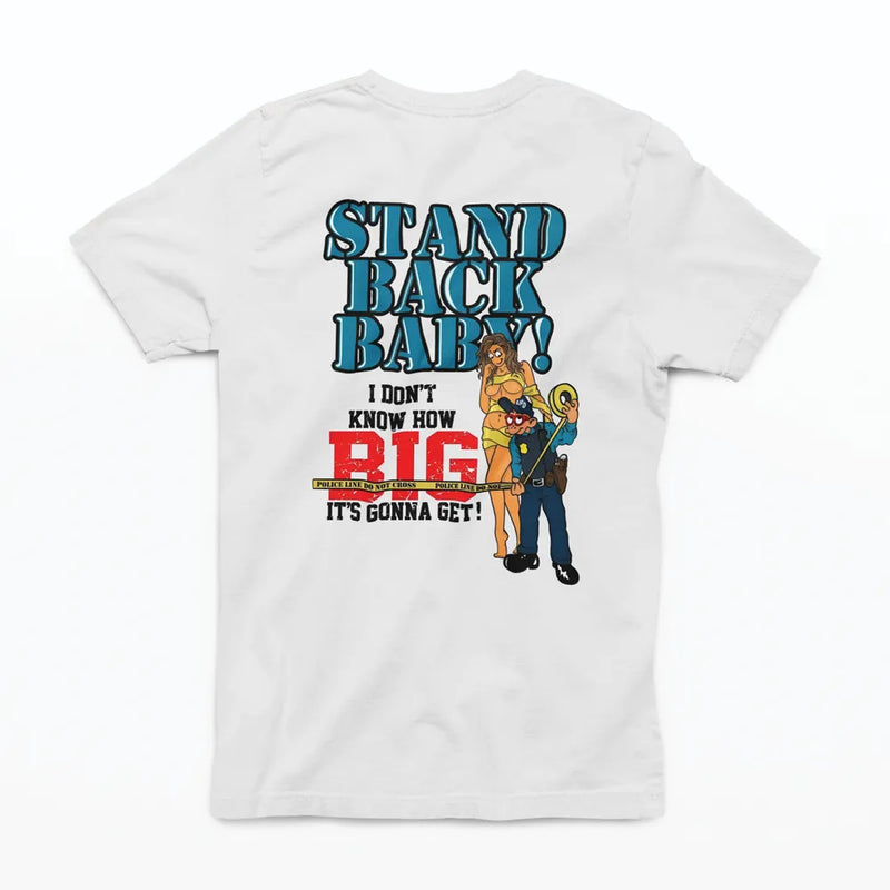 Camiseta Algodão Premium Big Johnson - Stand Back Baby